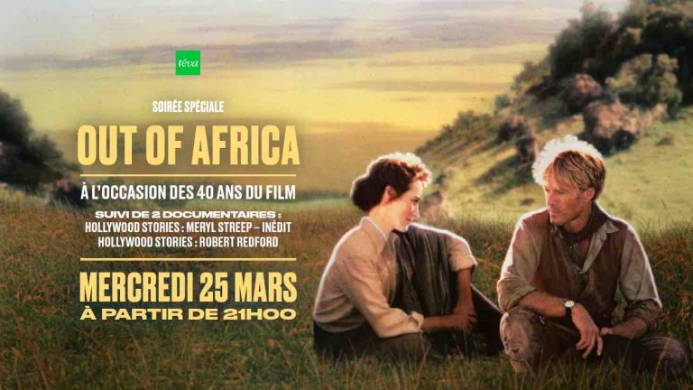 téva : soirée spéciale à l’occasion des 40 ans du film «Out of Adrica» mercredi 25 mars à partir