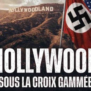 HISTOIRE TV : le documentaire inédit «Hollywood sous la croix gammée» dimanche 3 mai à 20h50