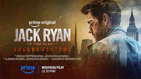 Prime Video : «Jack Ryan de Tom Clancy : Guerre Fantôme» dès le 20 mai