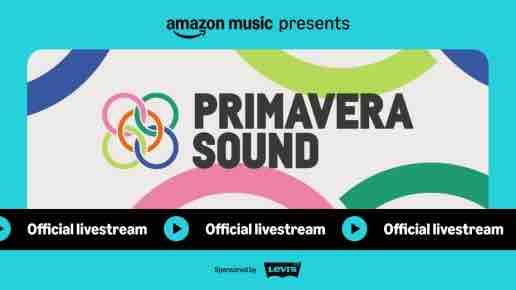 Amazon Music renouvelle son partenariat exclusif avec Primavera Sound Barcelona pour une diffusion mondiale en livestream