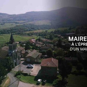 LCP / «DébatDoc»: le documentaire inédit «Maires ruraux, à l’épreuve du réel-d’un mandat à l’autre» lundi 15 juin