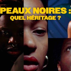 TV5MONDE : la nouvelle série-documentaire «Peaux noires : quel héritage ?» dès le 3 juin