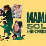 Téva explore le quotidien des mamans solos dans «Mamans solos : Seules pour faire face» mercredi 17 juin à 22h50