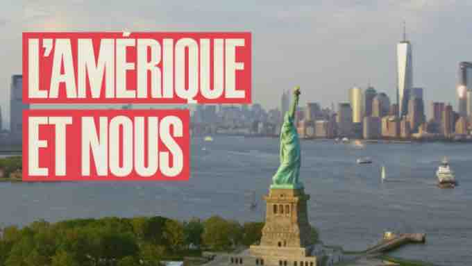 France 2 : la série documentaire inédite «L’Amérique et nous –  250 ans d’amour/haine !» mardi 30 juin à 21h10