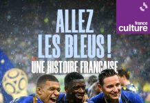 France Culture consacre une série documentaire à l’histoire des Bleus avec «Allez les Bleus ! Une histoire française»