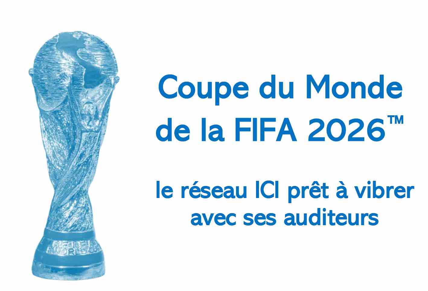 Le réseau ICI à l’heure de la Coupe du monde de football