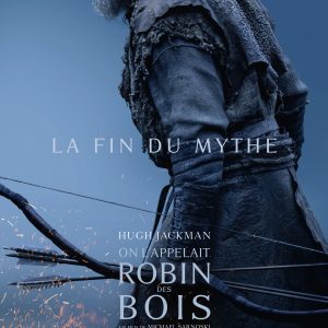 Metropolitan FilmExport : «On l’appelait Robin des Bois» avec Hugh Jackman le 1er juillet au cinéma