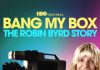 NBO Max : le documentaire «Bang My Box: The Robin Byrd Story» arrive le 1er juillet