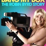 NBO Max : le documentaire «Bang My Box: The Robin Byrd Story» arrive le 1er juillet