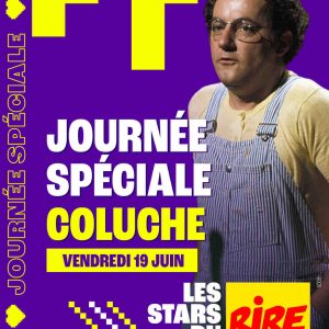 Rire & Chansons: journée spéciale Coluche le 19 juin