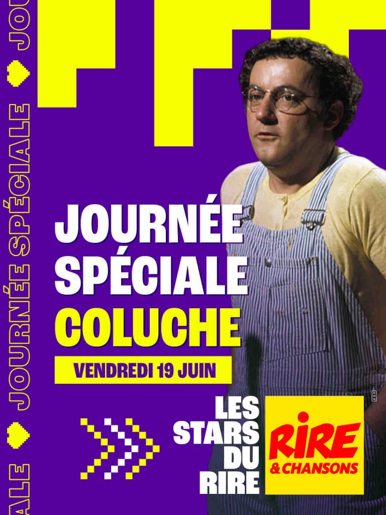 Rire & Chansons: journée spéciale Coluche le 19 juin