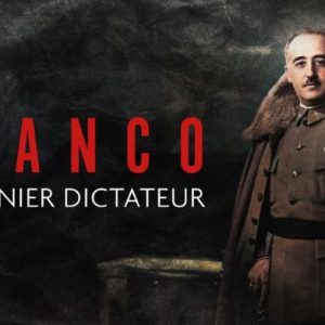 France 5 : «Franco : le dernier dictateur», leader du Prime TNT dimanche