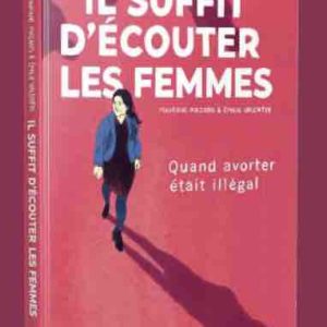 L’INA et Futuropolis coéditent la bande dessinée «Il suffit d’écouter les femmes», sortie le 9 septembre