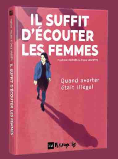 L’INA et Futuropolis coéditent la bande dessinée «Il suffit d’écouter les femmes», sortie le 9 septembre