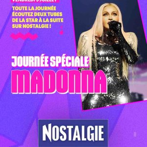 Nostalgie : journée spéciale Madonna vendredi 3 juillet
