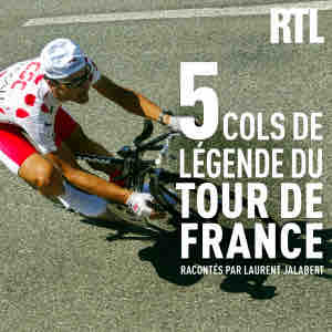 RTL lance un podcast consacré aux cinq cols mythiques du Tour de France