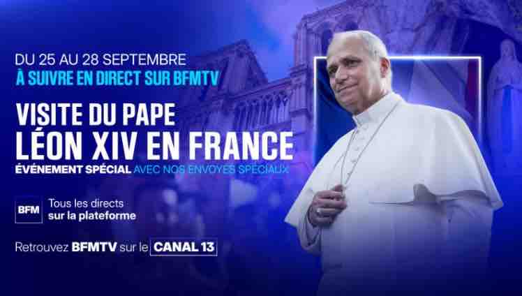 BFMTV se mobilise pour la venue du pape Léon XIV