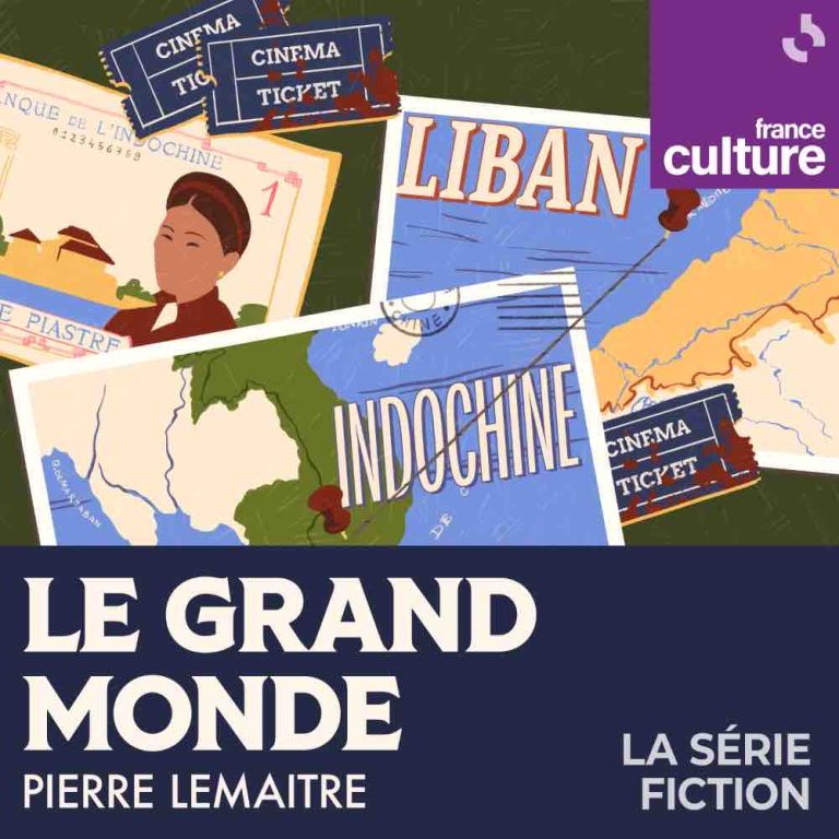 France Culture adapte «Le Grand Monde», la grande saga de Pierre Lemaitre