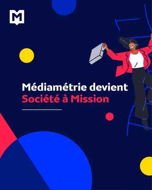 Médiamétrie devient Société à Mission