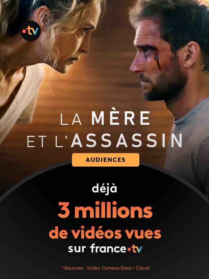 france.tv : 3 millions de vidéos vues pour «La Mère et l’assassin»