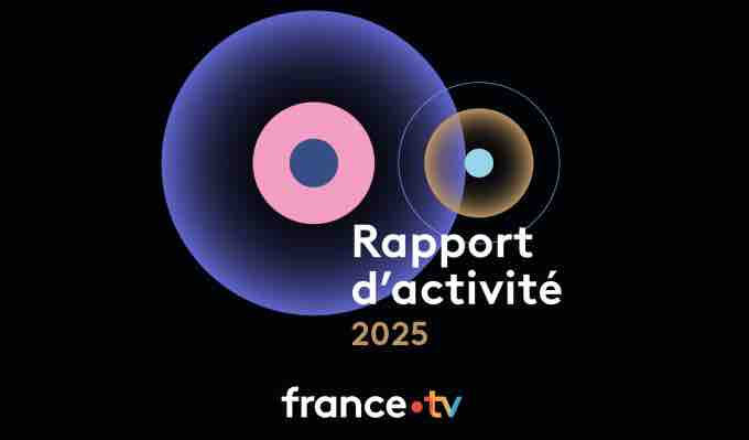 France Télévisions : le rapport d’activité 2025 met en avant france.tv et les missions de service public