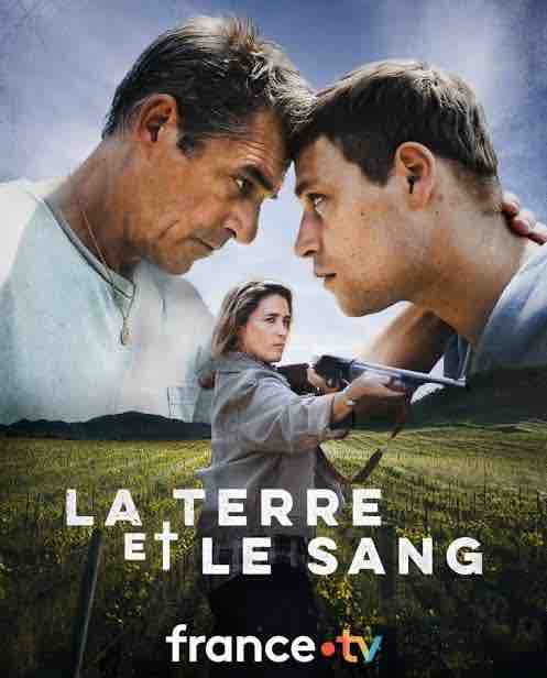 France.tv : «La terre et le sang», une histoire de vendetta dès le 19 octobre