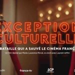 LCP : un documentaire sur la bataille de l’exception culturelle le 28 octobre