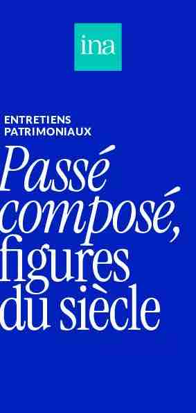 L’INA dévoile la saison 4 de sa série «Passé composé, figures du siècle»