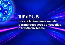 TF1 PUB lance une nouvelle gamme d’offres sur les réseaux sociaux
